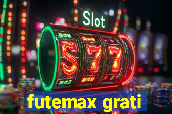 futemax grati